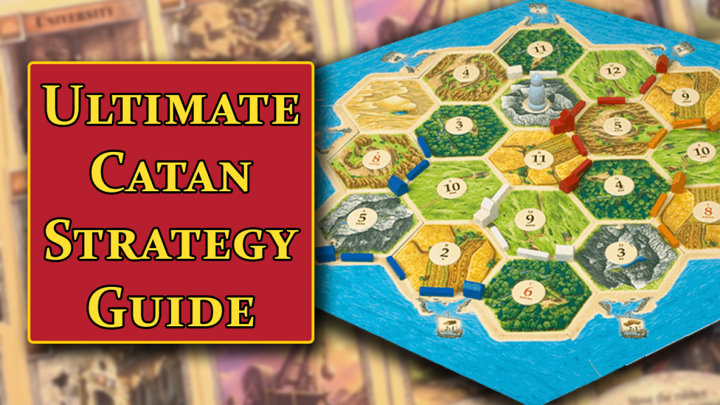 The Ultimate Catan Strategy Guide – Top Tips to Win More at Catan